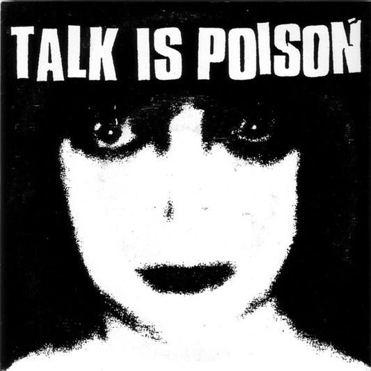 Talk Is Poison : Control (7")