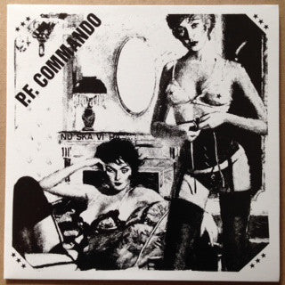 P.F. Commando : Nu Ska Vi Ha Kul! (7", EP, RE)