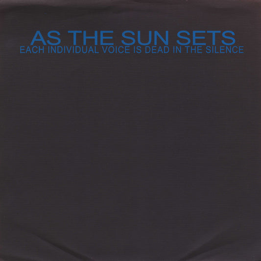 As The Sun Sets : Each Individual Voice Is Dead In The Silence (LP, Album)