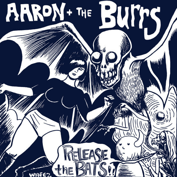 Aaron & the Burrs : Release The Bats (7", Single)