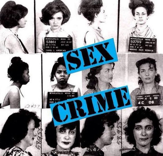 Sex Crime (3) : I Am An Observer / Spazz / N-N-N-N-Nervous (7", Blu)