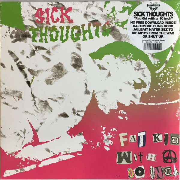 Sick Thoughts : Fat Kid With A 10 Inch (10", EP)