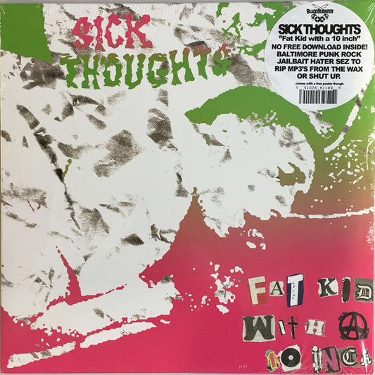 Sick Thoughts : Fat Kid With A 10 Inch (10", EP)