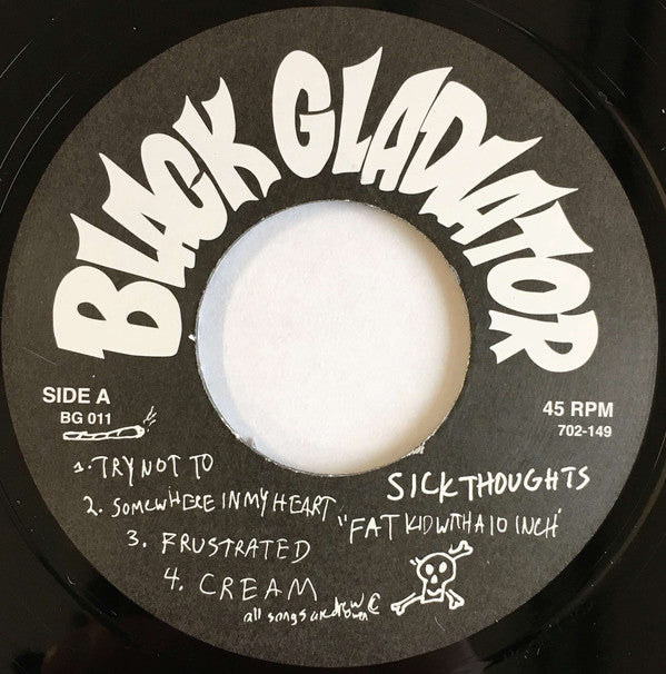 Sick Thoughts : Fat Kid With A 10 Inch (10", EP)