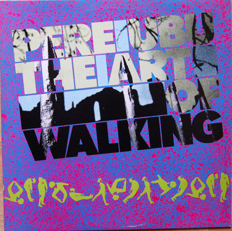 Pere Ubu : The Art Of Walking (LP, Album)