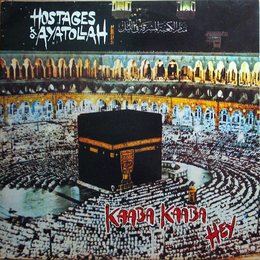 Hostages Of Ayatollah / Manson Youth : Kaaba Kaaba Hey / Only Time Will Tell (LP)