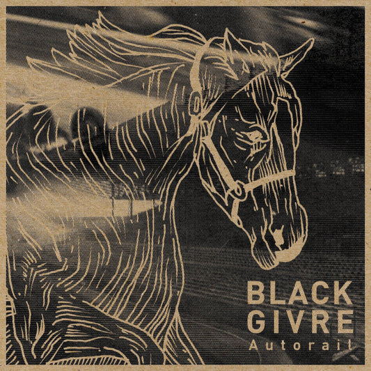 Black Givre : Autorail (12", EP, Num, Cle)
