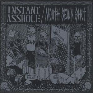 Instant Asshole / Mouth Sewn Shut : Instant Asshole / Mouth Sewn Shut (7", Bla)