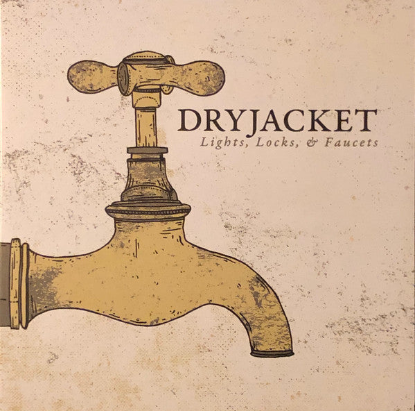 Dryjacket : Lights, Locks, & Faucets (LP, S/Sided, EP, Etch)