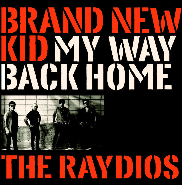 The Raydios : Brand New Kid / My Way Back Home (7", Single, Ltd, Blu)