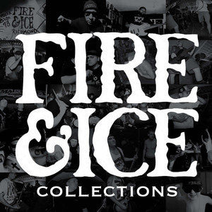 Fire & Ice (6) : Collections (12", Comp, Glo)