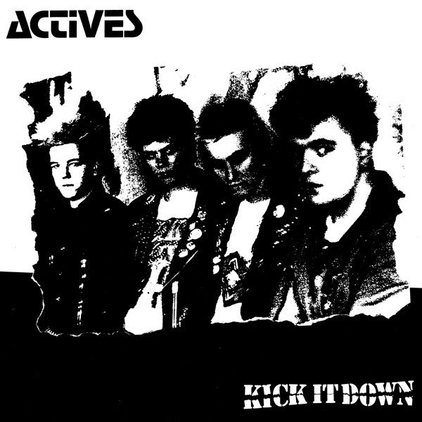 Actives : Kick It Down (LP, Album, RE, RM)