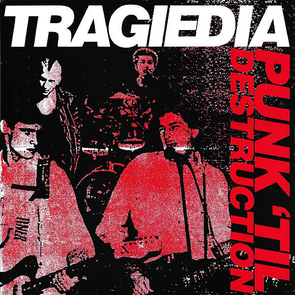 Tragiedia : Punk 'Til Destruction (LP, Album, RM)