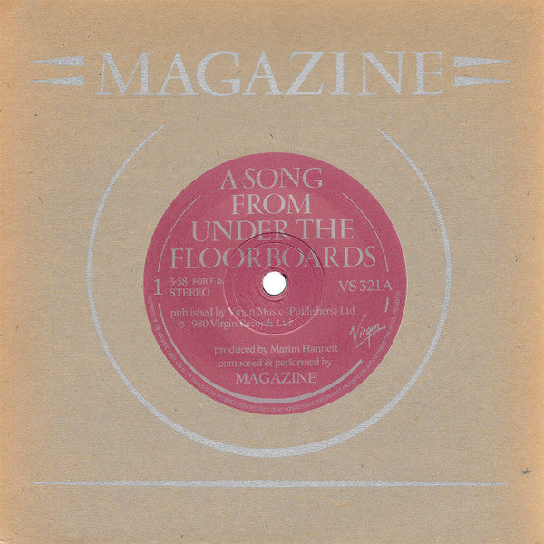 Magazine : A Song From Under The Floorboards (7", Single)
