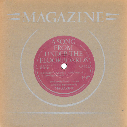 Magazine : A Song From Under The Floorboards (7", Single)