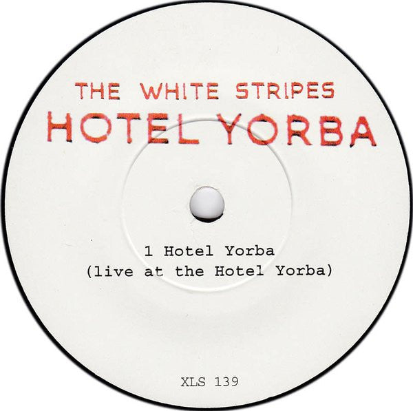 The White Stripes : Hotel Yorba (7", Single)