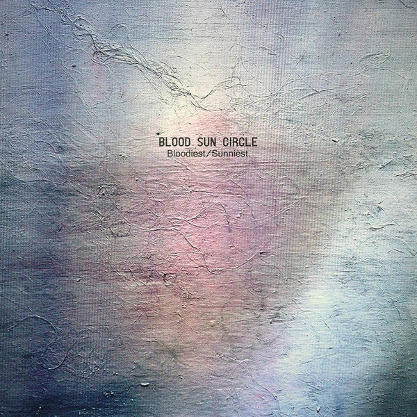 Blood Sun Circle : Bloodiest / Sunniest (LP, Album, Pin)