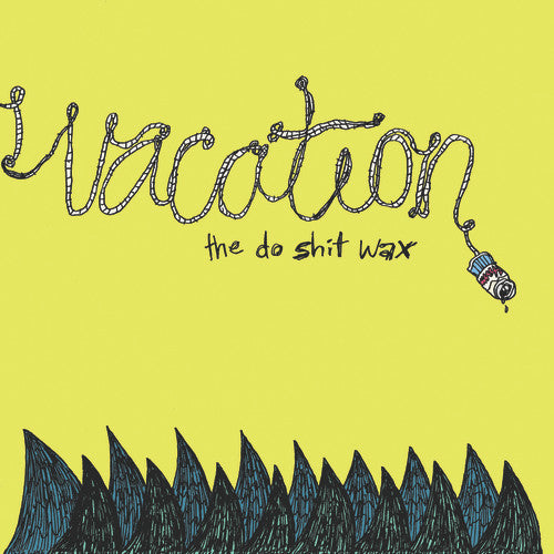 Vacation : The Do Shit Wax (10", Red)