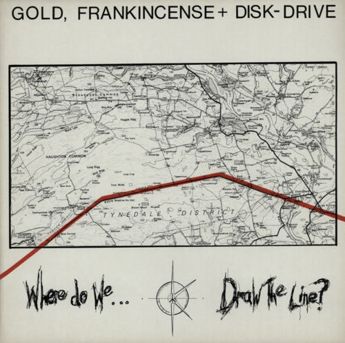 Gold, Frankincense + Disk- Drive : Where Do We Draw The Line? (LP, Album)