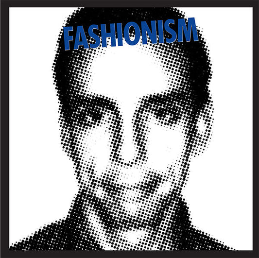 Fashionism : Quit Looking At The Time (7", Single, Whi)