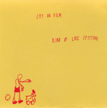 The City On Film / Kind Of Like Spitting : City On Film / Kind Of Like Spitting (7", Single)