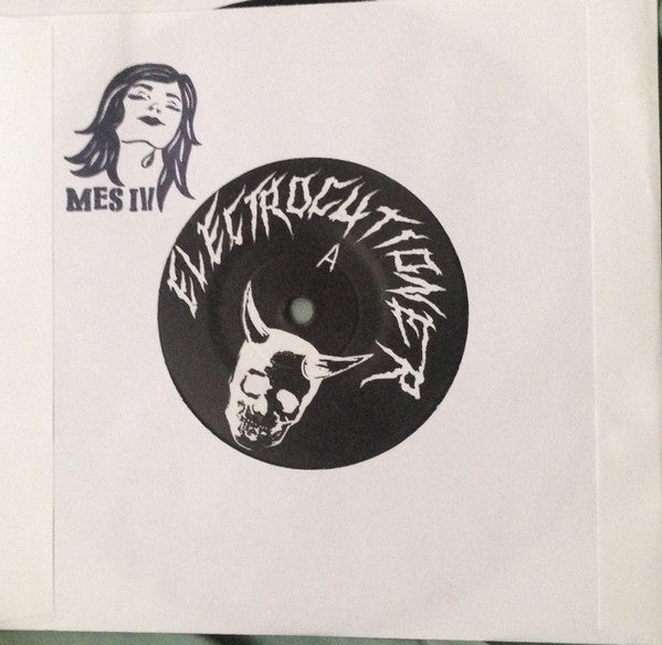 Electrocutioner : The Blood Of The Pig Must Flow In The Street (7")