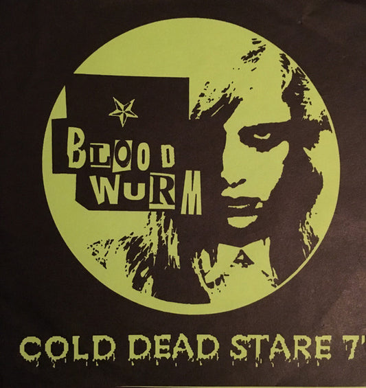 Bloodwurm : Cold Dead Stare (7", cle)