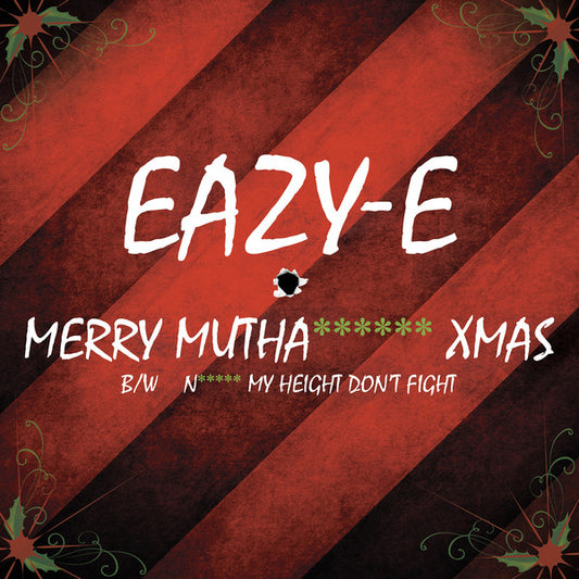 Eazy-E : Merry Mutha****** Xmas B/w N***** My Height Don't Fight (7", RSD, Single, Ltd, Red)