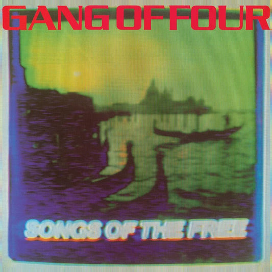 Gang Of Four : Songs Of The Free (LP, Album, RSD, Ltd, RE, Cle)