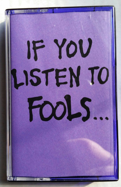 The Rival Mob : If You Listen To Fools... (Cass, EP)