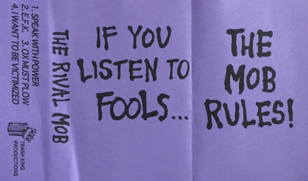 The Rival Mob : If You Listen To Fools... (Cass, EP)