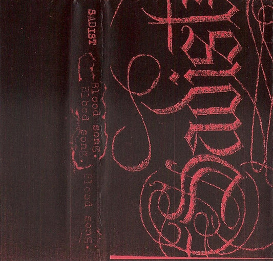 Sadist (17) : Blood Song (Cass, RE)