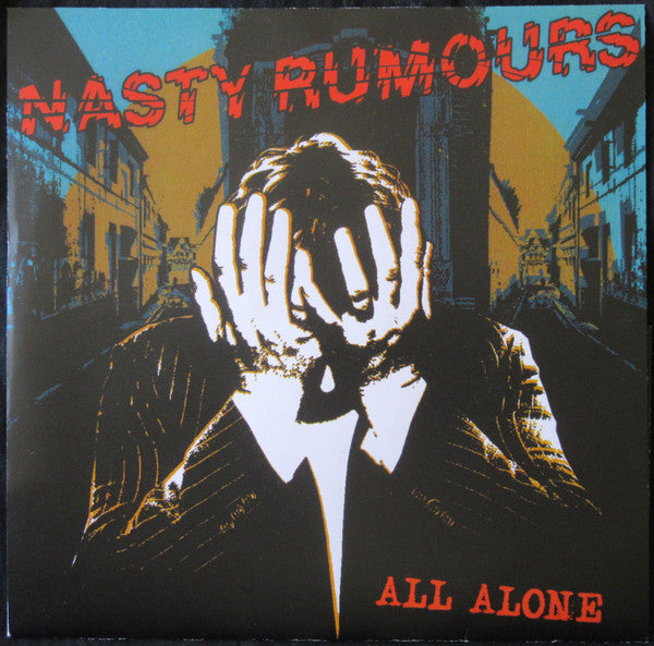 Nasty Rumours : All Alone (7", W/Lbl)