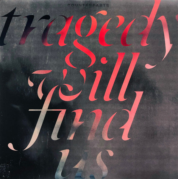 Counterparts : Tragedy Will Find Us (LP, Album, Ltd, Cle)