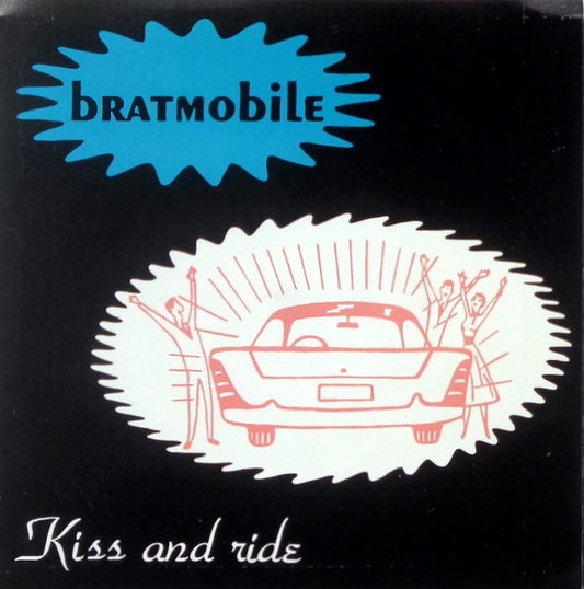 Bratmobile : Kiss And Ride (7", Blu)