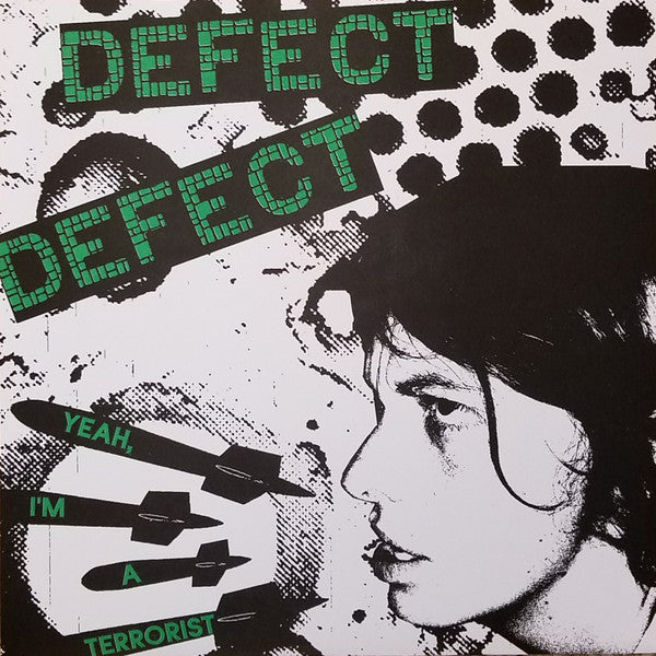 Defect Defect : Yeah, I'm A Terrorist (7", Single)