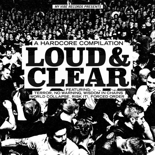 Terror (3), Forced Order, World Collapse, No Warning, Risk It!, Wisdom In Chains : Loud & Clear - A Hardcore Compilation (7", Comp, Ltd, Red)