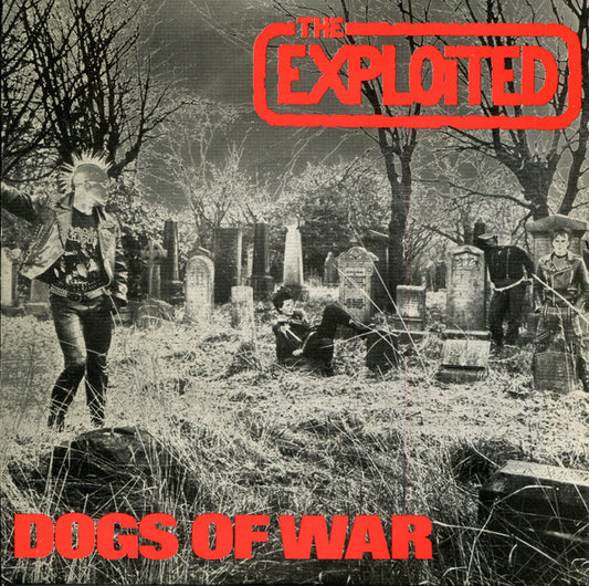 The Exploited : Dogs Of War (7")