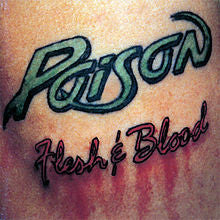 Poison (3) : Flesh & Blood (CD, Album, Unc)