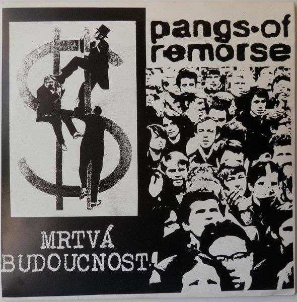 Mrtvá Budoucnost / Pangs Of Remorse : Mrtvá Budoucnost / Pangs Of Remorse (7", EP)