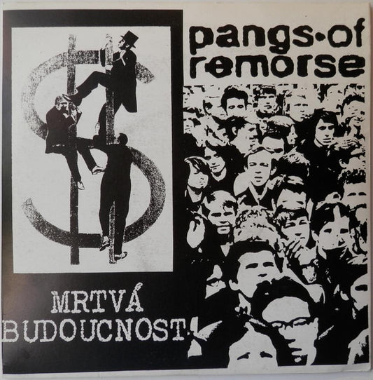 Mrtvá Budoucnost / Pangs Of Remorse : Mrtvá Budoucnost / Pangs Of Remorse (7", EP)