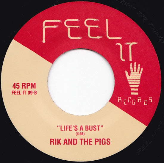 Rik And The Pigs : Life's A Bust (7")