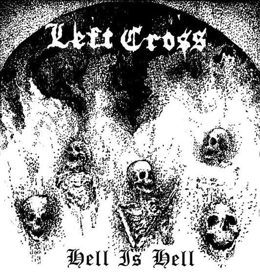 Left Cross (2) : Hell Is Hell (7", EP)