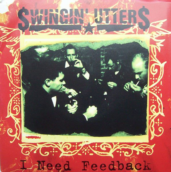 Swingin' Utters : I Need Feedback (7", Single)