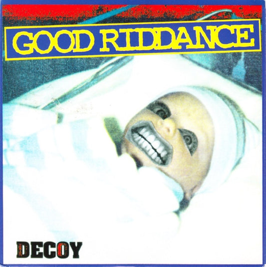 Good Riddance : Decoy (7")