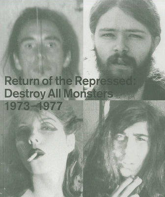 Return of the Repressed: Destroy All Monsters 1973-1977 (Kelley/Nadel) - Book (used)