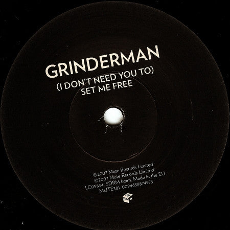 Grinderman : (I Don't Need You To) Set Me Free (7", S/Sided, Single, Etch, Ltd, Num)