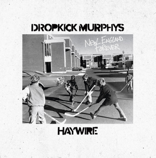 Dropkick Murphys - "Haywire/New England Forever" LP