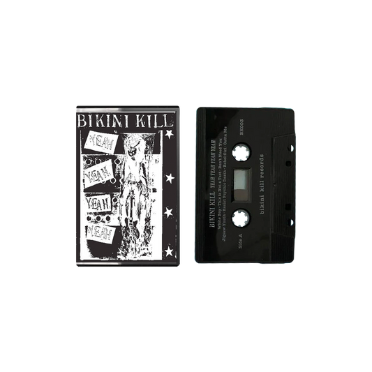 Bikini Kill - "Yeah Yeah Yeah Yeah" Cassette