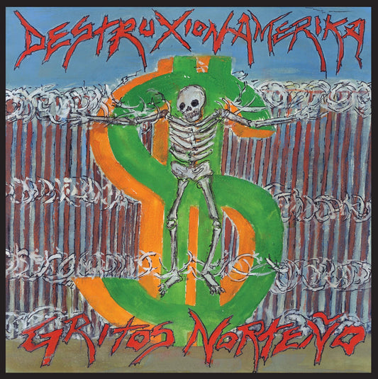 Destruxion Amerika - "Gritos Norteño" LP